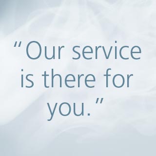 Our service is there for you
